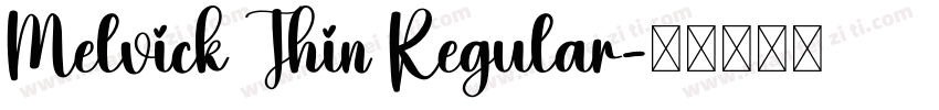 Melvick Thin Regular字体转换